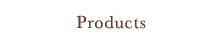 Products